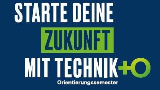 Starte deine Zukunft mit Technik +O, dem Orientierungssemester für Frauen.
